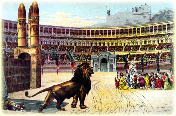 Christian heritage; Christians thrown to hungry wild 
			beasts to devour them before thousands of spectators in the Roman amphitheater